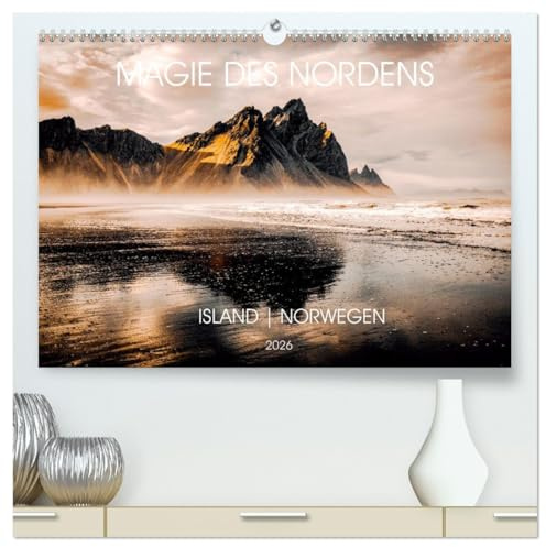 Magie des Nordens, Island und Norwegen (hochwertiger Premium Wandkalender 2026 DIN A2 quer), Kunstdruck in Hochglanz: Sehnsuchts-Reise nach Skandinavien (CALVENDO Natur)