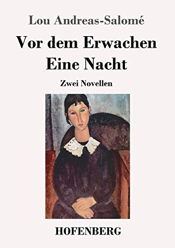 Vor dem Erwachen / Eine Nacht: Zwei Novellen