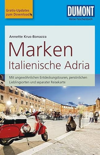 DuMont Reise-Taschenbuch Reiseführer Marken, Italienische Adria: mit Online-Updates als Gratis-Download