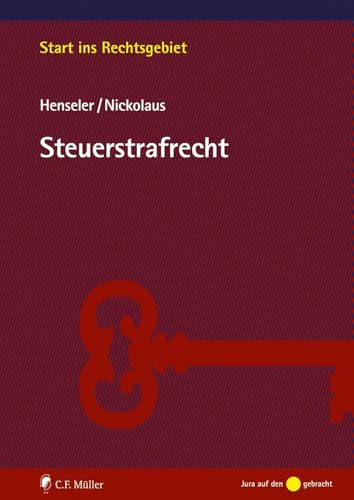 Steuerstrafrecht (Start ins Rechtsgebiet)
