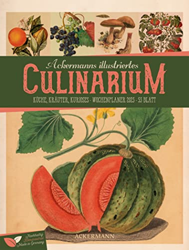 Culinarium - Wochenplaner Kalender 2023, Wandkalender im Hochformat (25x33 cm) - Botanische Illustrationen im Stil von Merian/Redouté, Wochenkalender