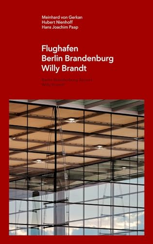 Flughafen Berlin Brandenburg Willy Brandt / Berlin Brandenburg Airport Willy Brandt (gmp FOCUS, 12)