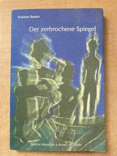 Der zerbrochene Spiegel (Südslawische Erzähler)