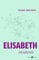 Elisabeth: Ein Abschied