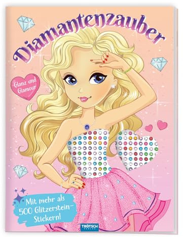 TRÖTSCH - Stickermalbuch Diamantenzauber Glanz und Glamour : Malbuch Beschäftigungsbuch Ausmalbuch Stickerbuch