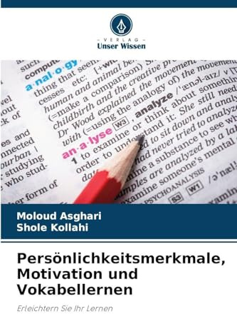 Persönlichkeitsmerkmale, Motivation und Vokabellernen: Erleichtern Sie Ihr Lernen