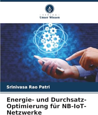 Energie- und Durchsatz-Optimierung für NB-IoT-Netzwerke: DE