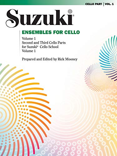 Ensembles for Cello, Volume 1: Second and Third Cello Parts for Suzuki Cello School Volume 1