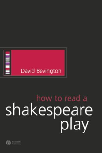 How to Read a Shakespeare Play: 2 (How to Study Literature)