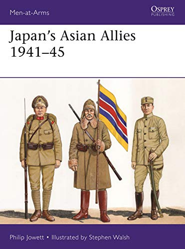 Japan's Asian Allies 1941–45 (Men-at-Arms)
