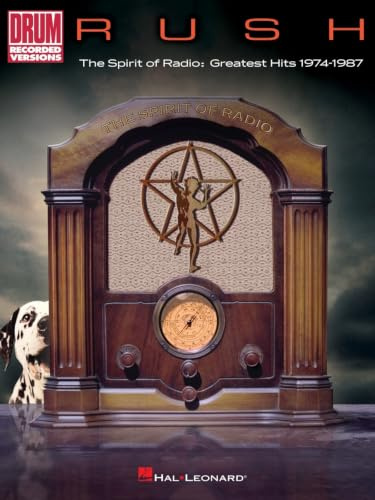 Rush - The Spirit of Radio: Greatest Hits 1974-1987 (Drum Recorded Versions)