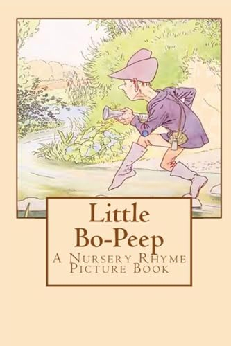 Little Bo-Peep: A Nursery Rhyme Picture Book