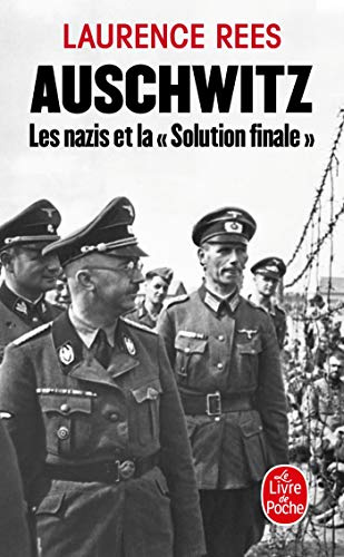 Auschwitz: Les nazis et la Solution finale (Le Livre De Poche)