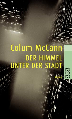 Der Himmel unter der Stadt: Roman