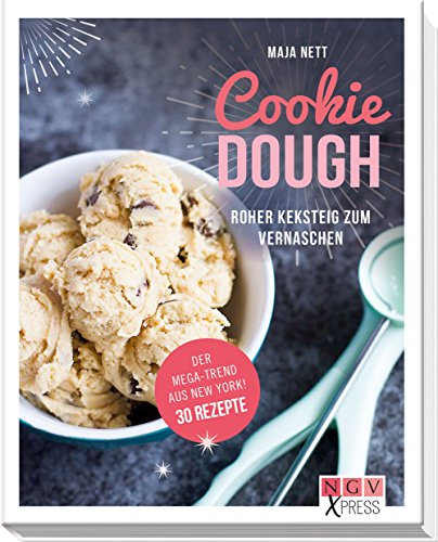 Cookie Dough: Roher Keksteig zum Vernaschen