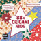 88 x Origami Kids – Weihnachtssterne: Mit Anleitungen und 88 winterlichen Papieren zum Sofort-Loslegen