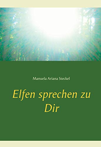 Elfen sprechen zu Dir