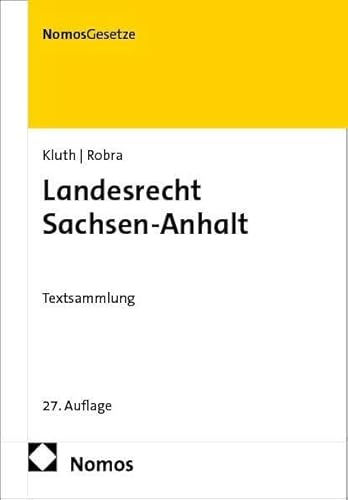 Landesrecht Sachsen-Anhalt: Textsammlung (Kilian - LR Sachsen-Anhalt)