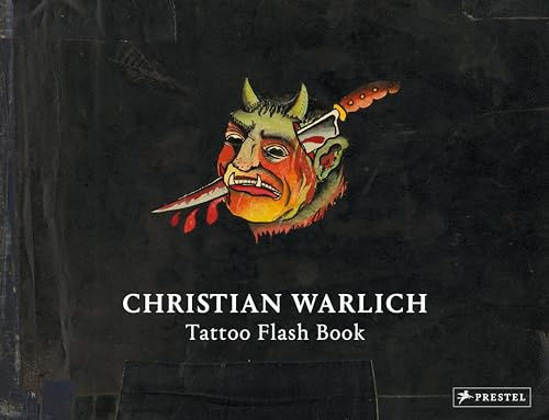 Christian Warlich: Tattoo Flash Book - Original Designs by the King of Tattooists