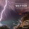 Wetter-Fotografie. Die besten Bilder extremer Phänomene: Prämierte Fotografien der Royal Meteorological Society