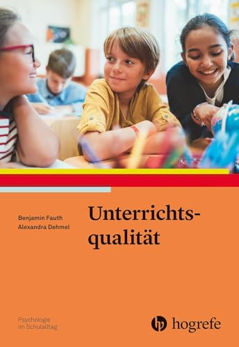 Unterrichtsqualität (Psychologie im Schulalltag)
