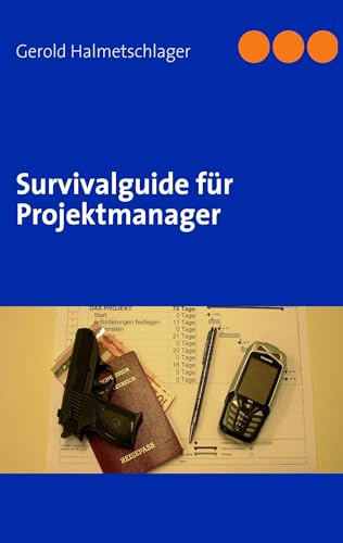 Survivalguide für Projektmanager