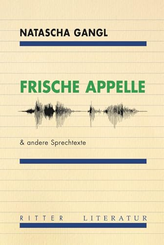Frische Appelle: & andere Sprechtexte