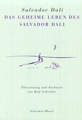 Salvador Dali: Das Geheime Leben des Salvador Dali