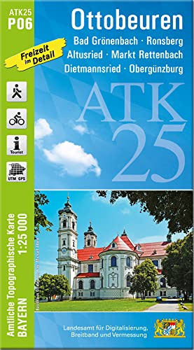 ATK25-P06 Ottobeuren (Amtliche Topographische Karte 1:25000): Bad Grönenbach, Ronsberg, Altusried, Markt Rettenbach, Dietmannsried, Obergünzburg (ATK25 Amtliche Topographische Karte 1:25000 Bayern)