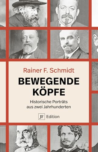 Bewegende Köpfe: Historische Porträts aus zwei Jahrhunderten