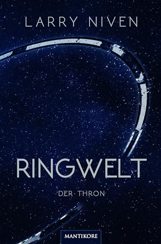 Ringwelt 3 - Der Thron: Ein Science Fiction Klassiker von Larry Niven