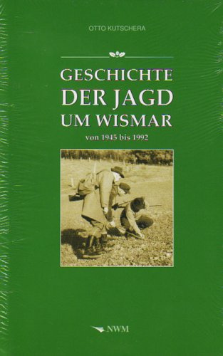 Geschichte der Jagd um Wismar von 1945-1992