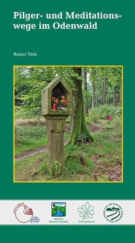Pilger- und Meditationswege im Odenwald: Besinnliche Rundwege zu christlichen Stätten