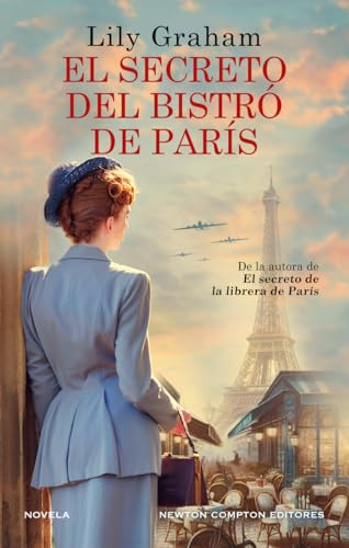 El secreto del bistró de París (HISTORIAS INOLVIDABLES)