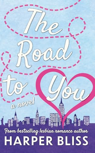 The Road to You: A Lesbian Romance Novel
