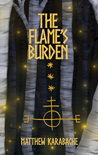 The Flame's Burden (Tales of the Sundered Land Book 1)