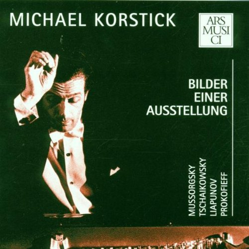 Korstick spielt Mussorgsky, Tschaikowsky, Ljapunow und Prokofieff
