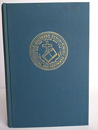A Story of the Southern Synod of the Evangelical and Reformed Church, 1740-1968, by Banks J. Peeler. Published under the Supervision of the Board of Editors, and Authorized by the Synod