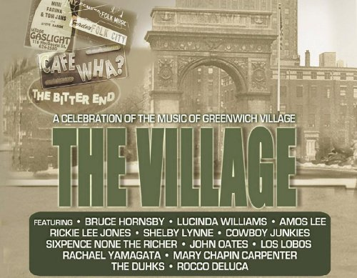 The Village-a Celebration of the Music..