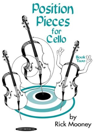 Position Pieces for Cello: Book 2 by Rick Mooney
