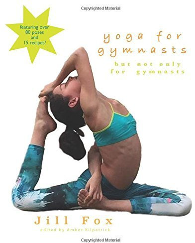 Yoga for Gymnasts: but not only for gymnasts by Jill Fox (2016-07-07)