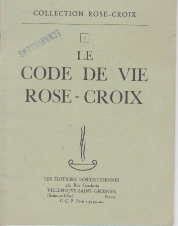 Le Code de vie Rose-Croix
