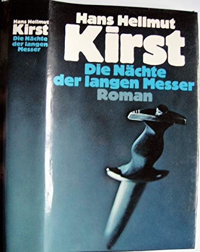 Hans Hellmut Kirst: Die Nächte der langen Messer
