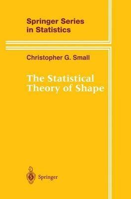 [(The Statistical Theory of Shape)] [By (author) Christopher G. Small] published on (August, 1996)