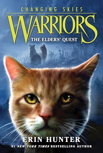 Warriors: Changing Skies #1: The Elders' Quest: A Thrilling Novel Where Prophecy, Danger, and Chaos Threaten the Cat Clans for Kids (Ages 8-12)
