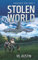 Stolen World (Endangered Series, Band 3)