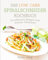 Das Low Carb Spiralschneider Kochbuch: 55 raffinierte Rezepte zum leichten Abnehmen