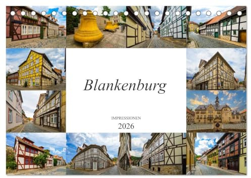 Blankenburg Impressionen (Tischkalender 2026 DIN A5 quer), CALVENDO Monatskalender: Zu Besuch im Erholungsort Blankenburg (CALVENDO Orte)