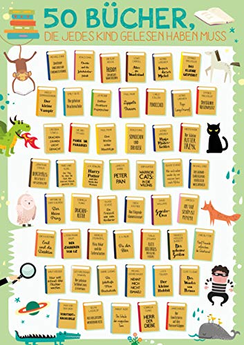 50 Bücher, die jedes Kind gelesen haben muss: Eine Leseliste zum Freirubbeln