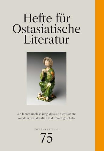 Hefte für ostasiatische Literatur 75: November 2023